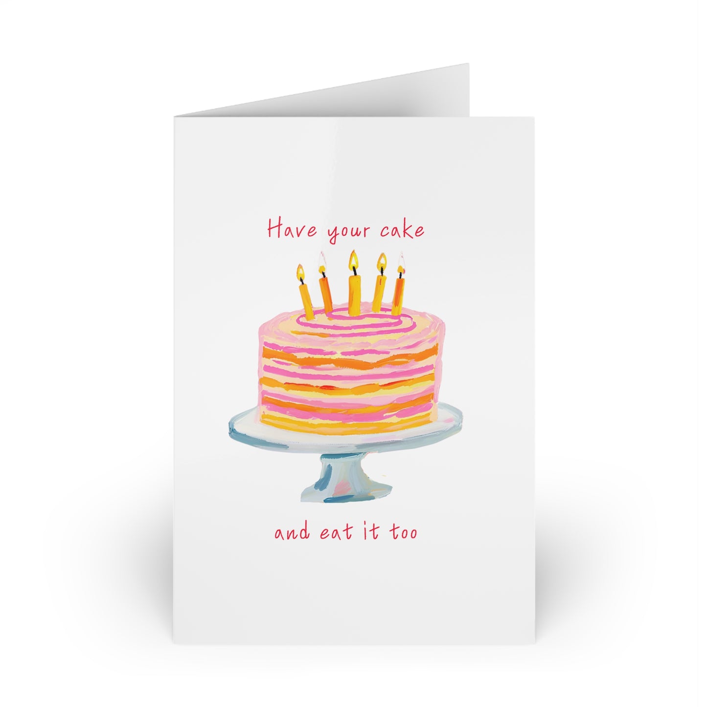 Greeting Cards, Have Your Cake and Eat It Too, Birthday Card, Celebration, Cute Cake Design, Party Supplies, 1 or 10 Pack