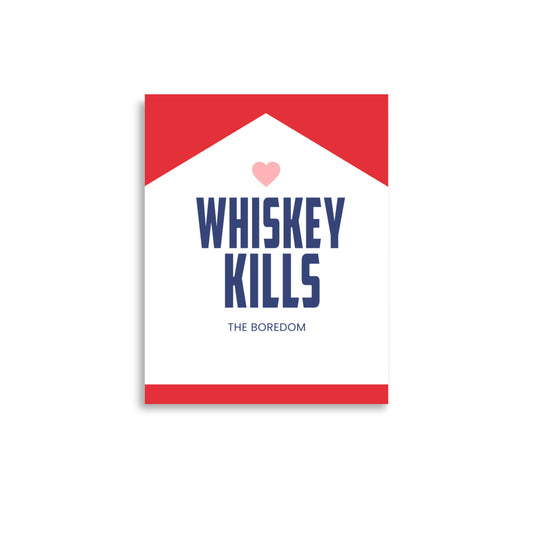 Whiskey Kills