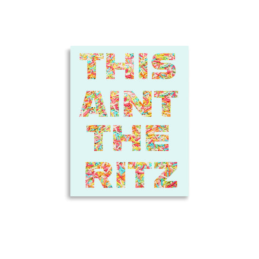 This Ain't The Ritz